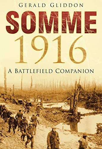 Somme 1916 A Battlefield Companion Battlefield Companions Updated Gliddon