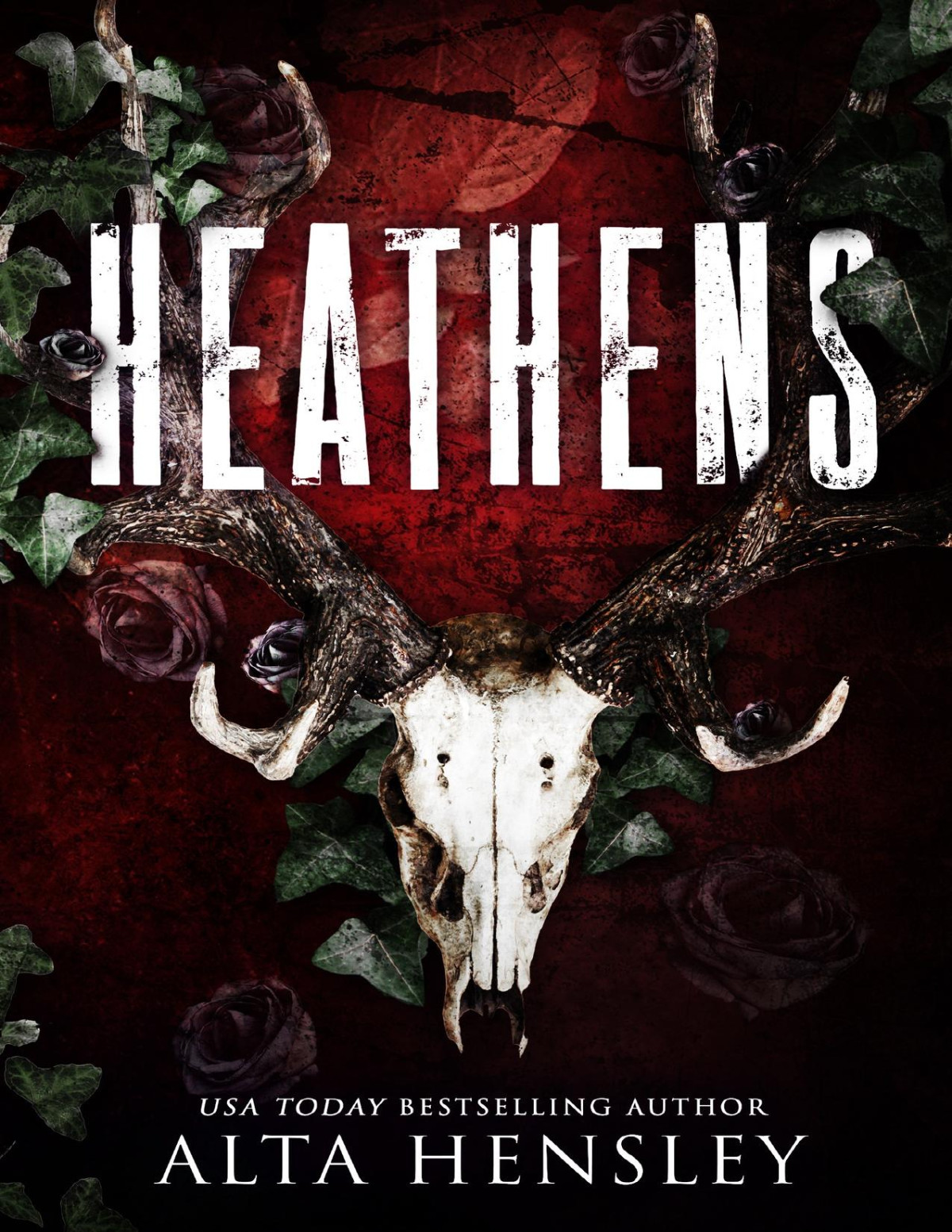 Heathens A Dark Billionaire Stalker Romance Alta Hensley