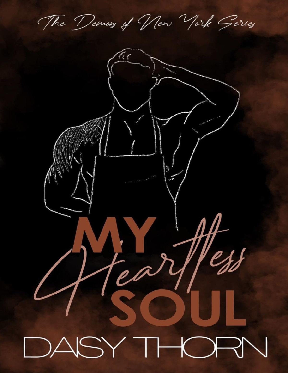 My Heartless Soul Hate To Love You Workplace Romance The Demons Of New York Book 3 Daisy Thorn