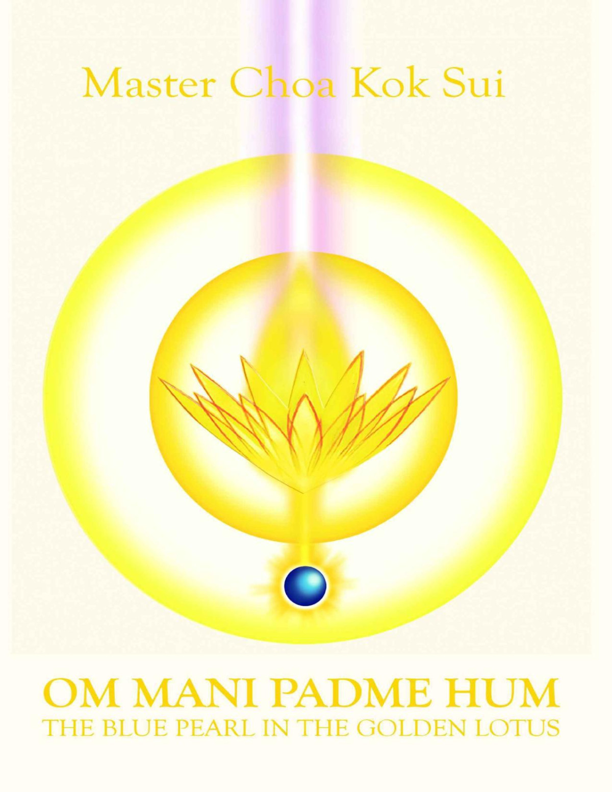 Om Mani Padme Hum Sui Master Choa Kok