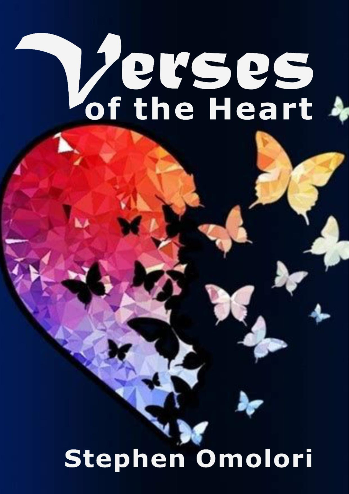 Verses Of The Heart Stephen Ozovehe Omolori