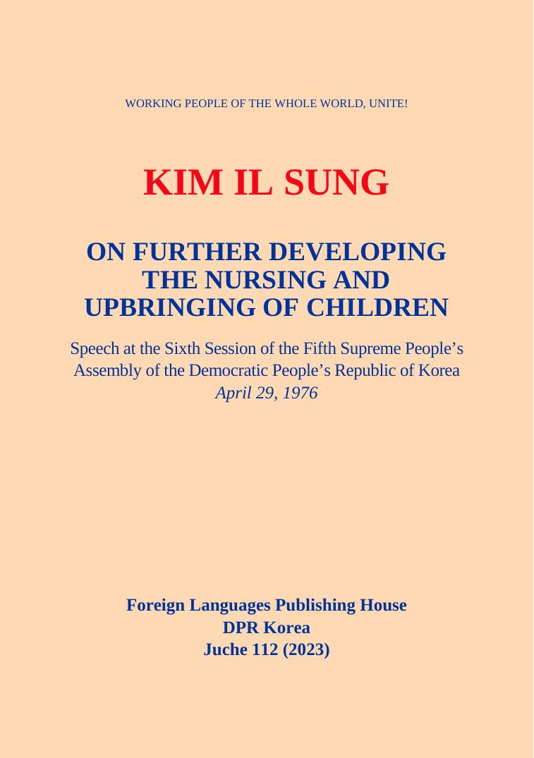 On Further Developing The Nursing And Upbringing Of Children Kim Il Sung