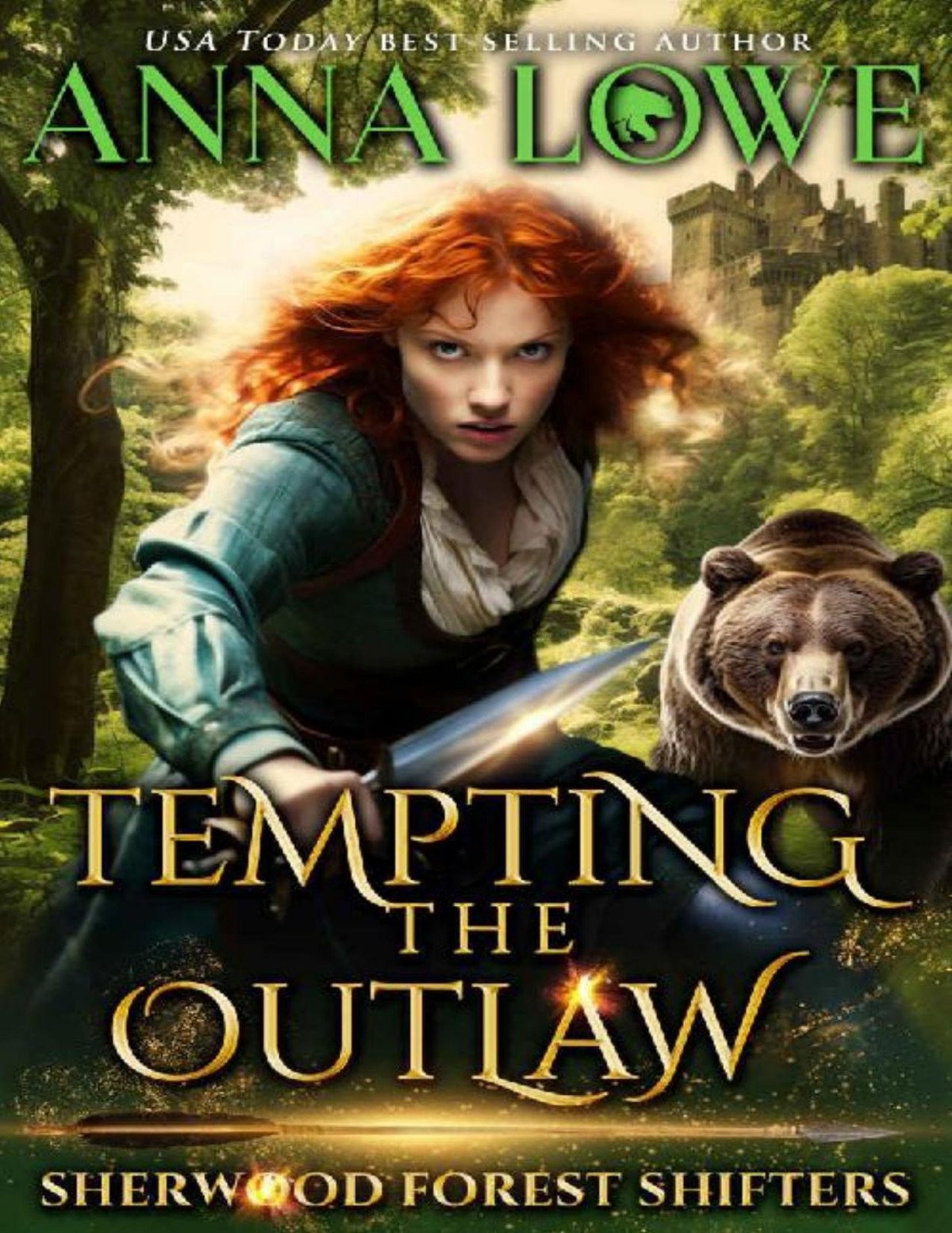 Tempting The Outlaw Sherwood Forest Shifters Book 2 Anna Lowe