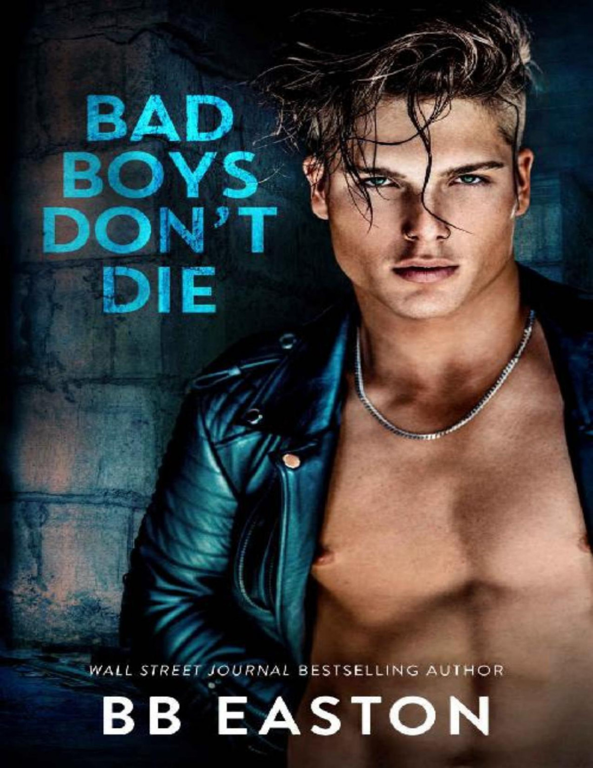 Bad Boys Dont Die Bb Easton