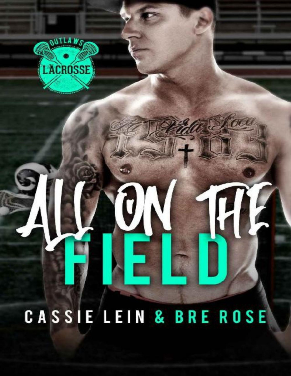All On The Field A Why Choose Sports Romance Bre Rose Cassie Lein