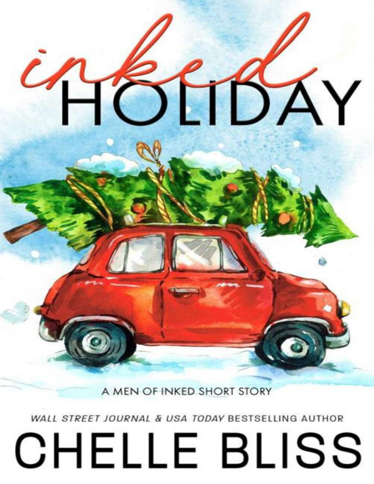 Inked Holiday A Men Of Inked Short Story Chelle Bliss