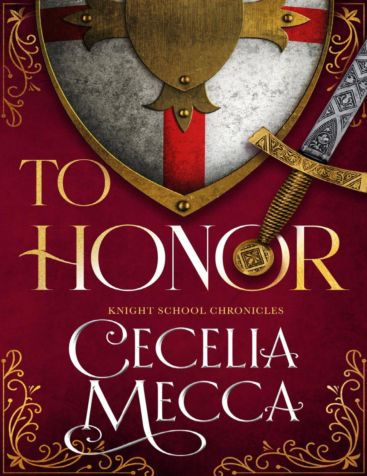 To Honor The Knight School Chronicles Book 1 Cecelia Mecca