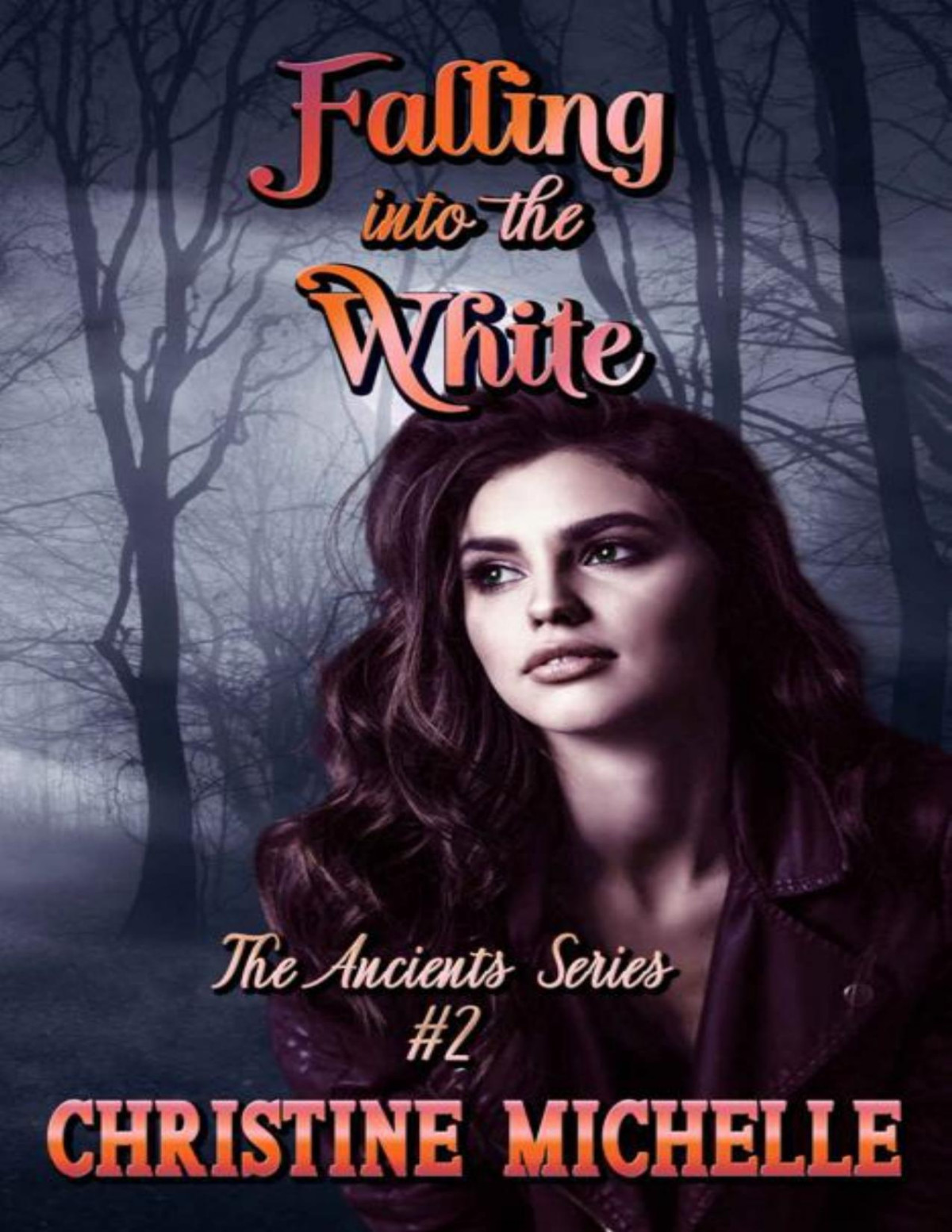 Falling Into The White The Ancients Series Book 2 Christine Michelle