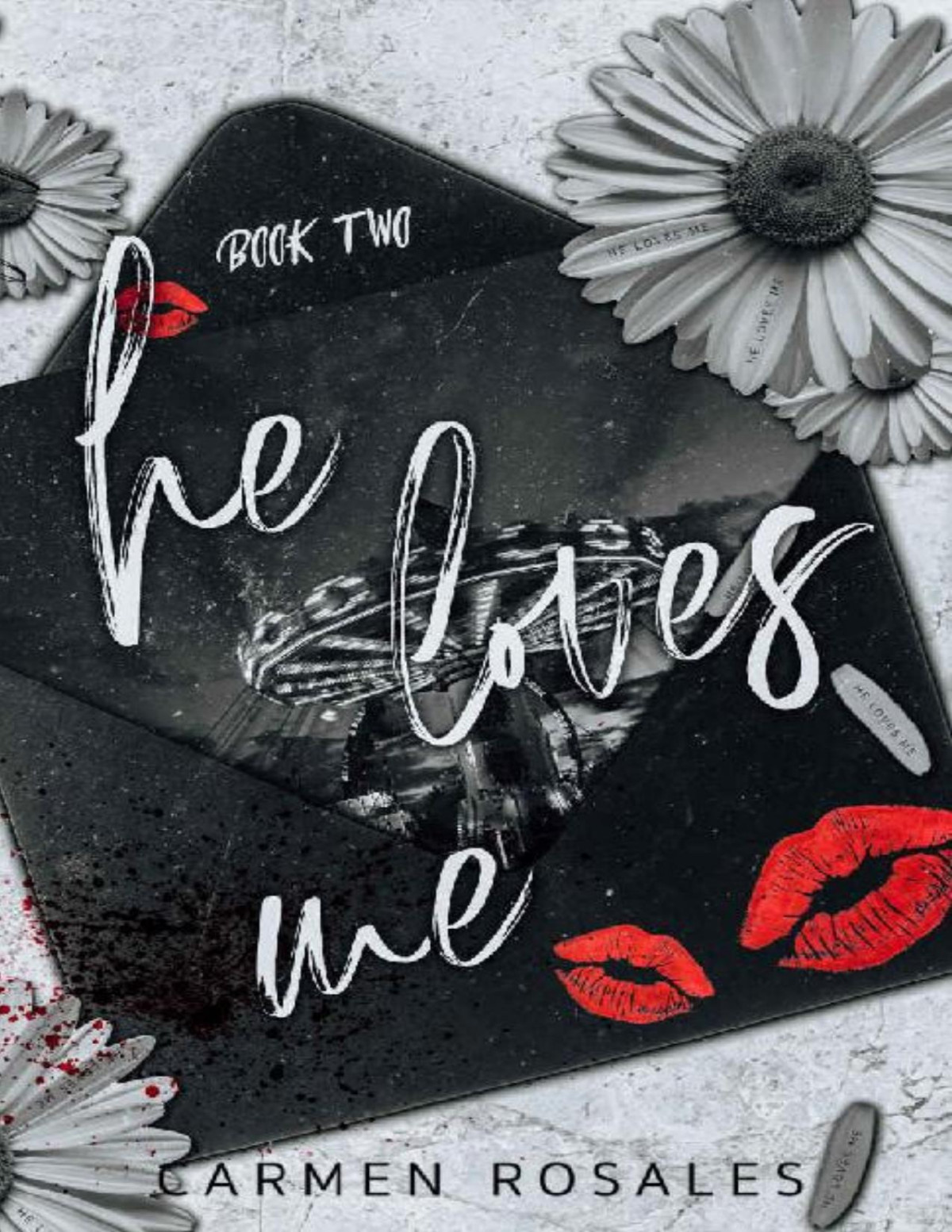 He Loves Me A Dark High School Romance Carmen Rosales