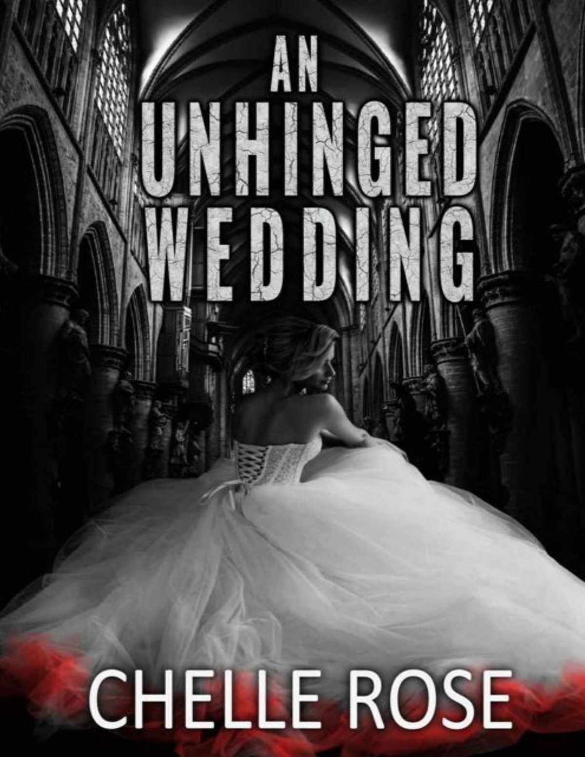 An Unhinged Wedding Dark Desires Book 5 Chelle Rose