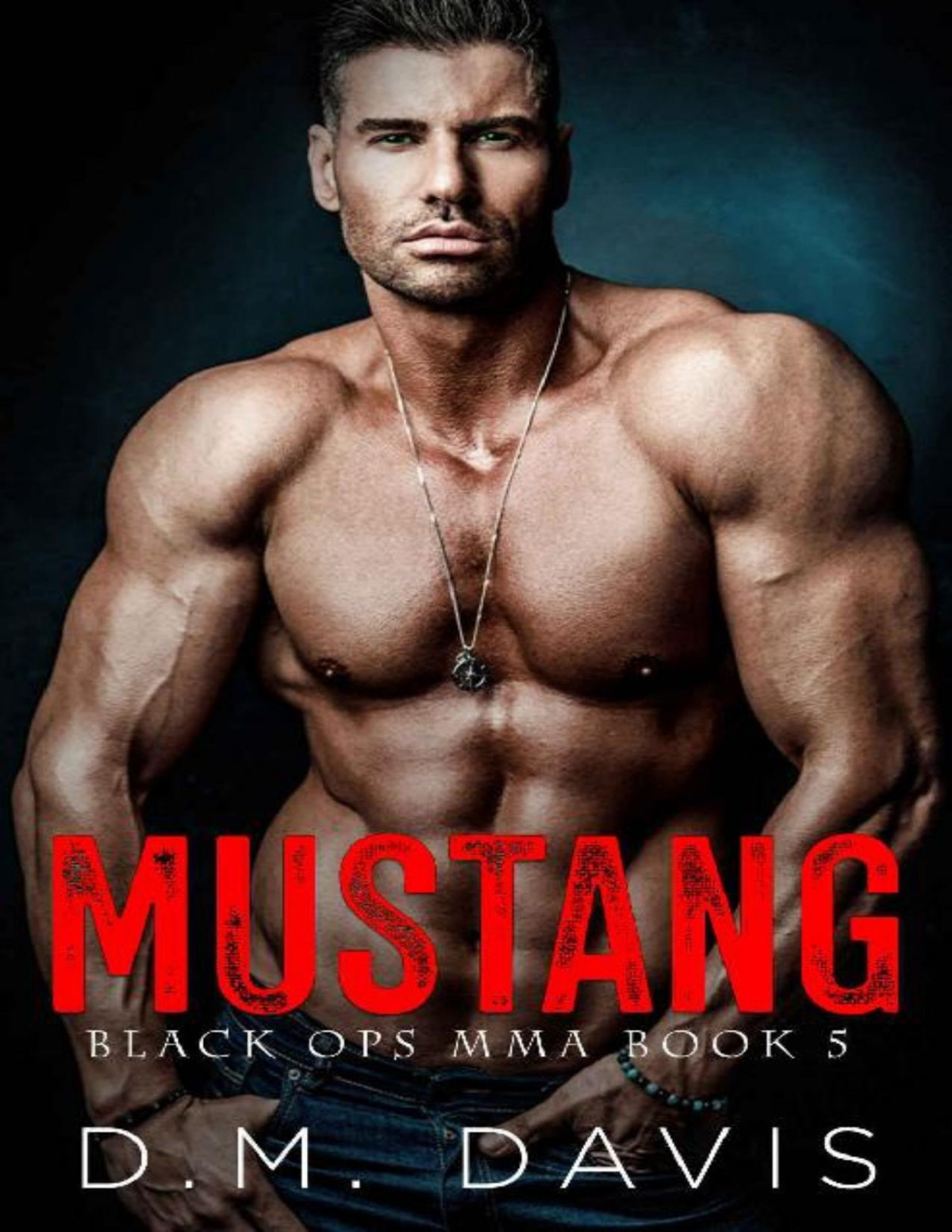 Mustang Black Ops Mma Book Five Dm Davis