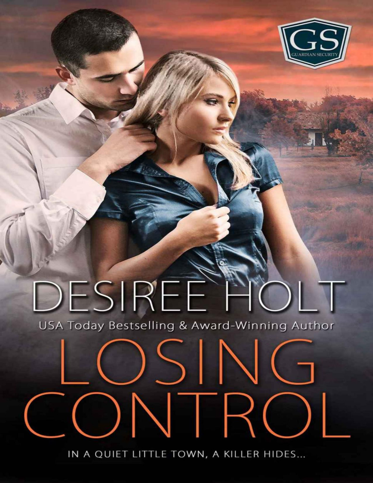 Losing Control Guardian Security Book 7 Desiree Holt