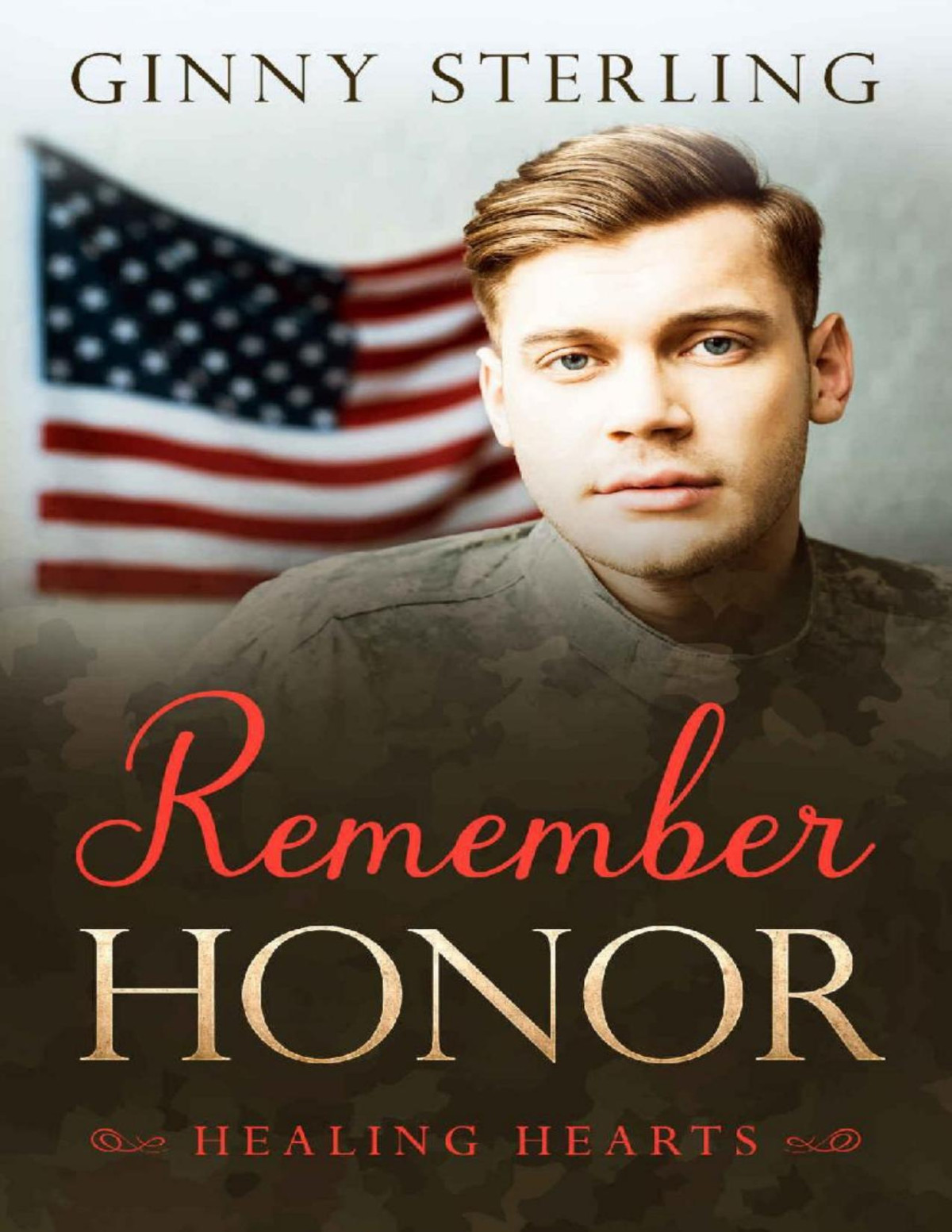 Remember Honor A Second Chance Military Romance Healing Hearts Book 9 Converted Ginny Sterling