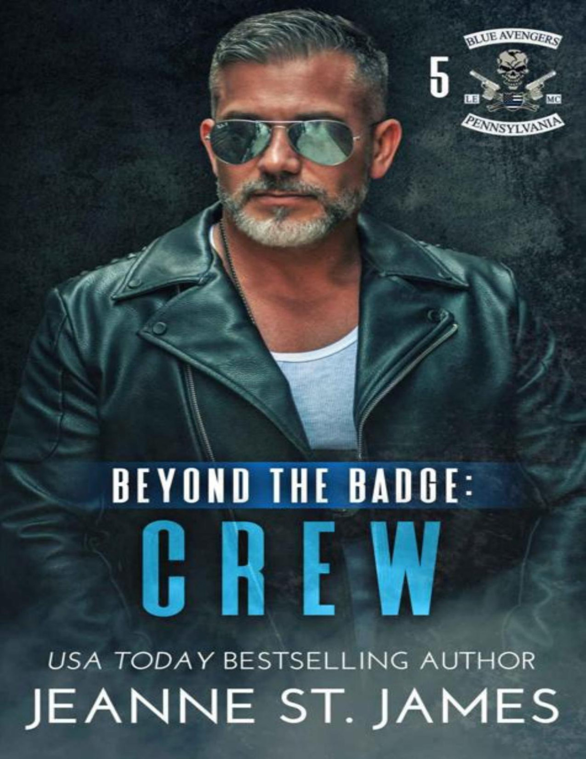 Beyond The Badge Crew Blue Avengers Mc Book 5 Jeanne St James