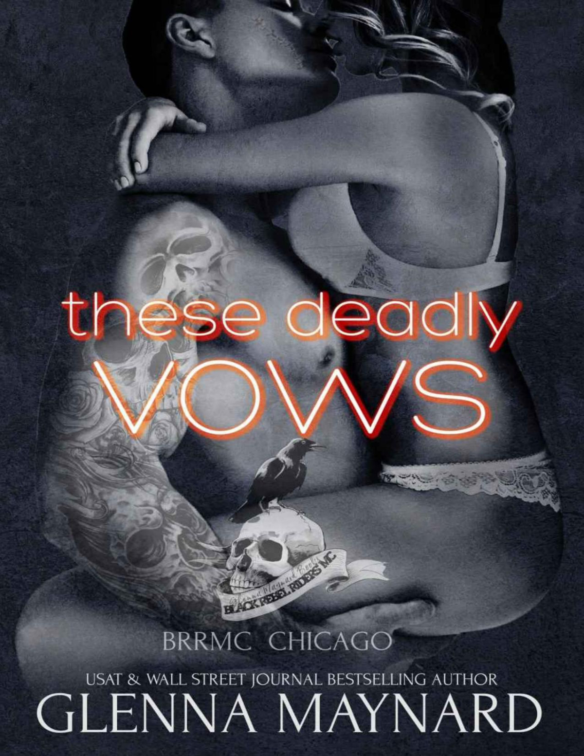 These Deadly Vows Black Rebel Riders Mc Chicago Book 1 Glenna Maynard