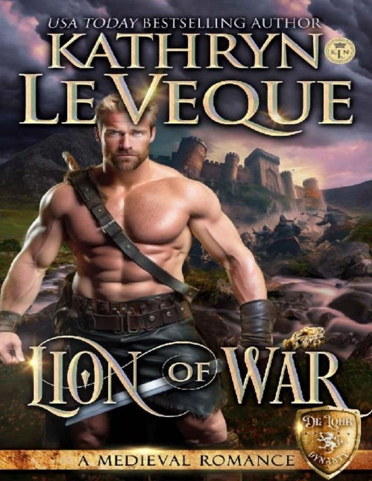Lion Of War A Medieval Romance Sons Of De Lohr De Lohr Dynasty Kathryn Le Veque
