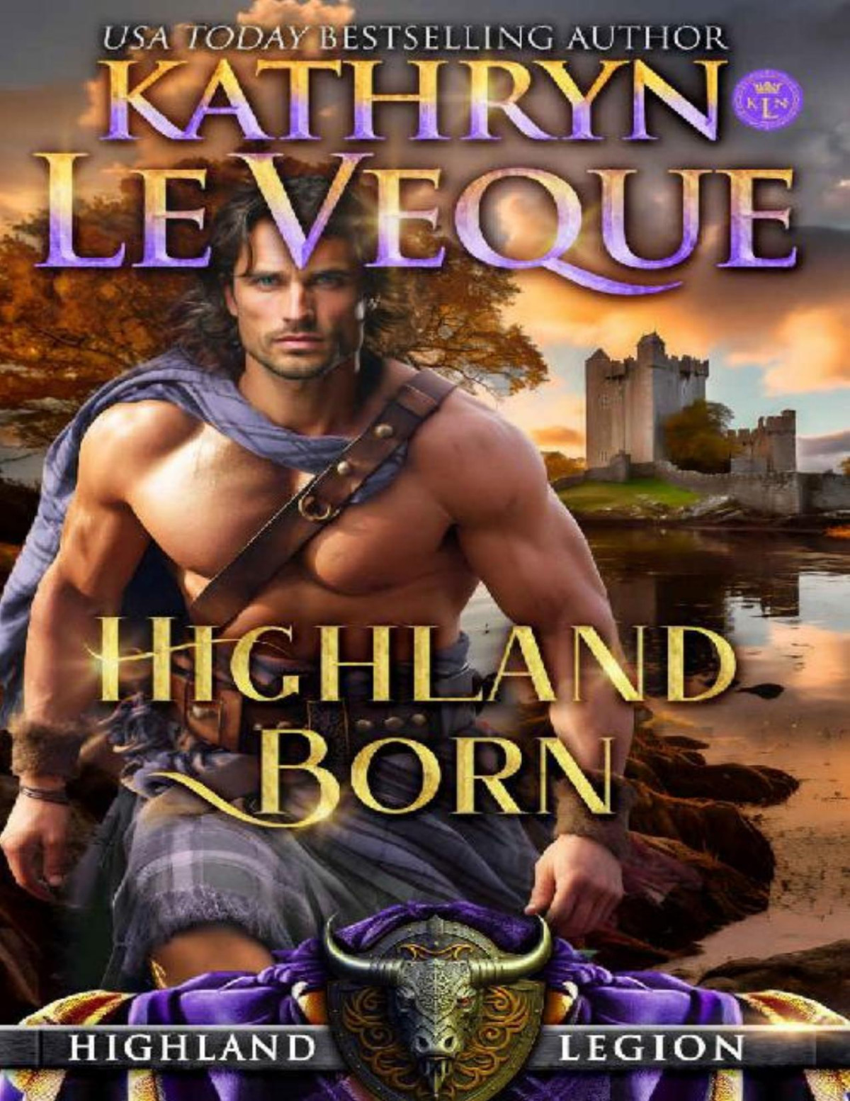 Highland Born Highland Legion Kathryn Le Veque