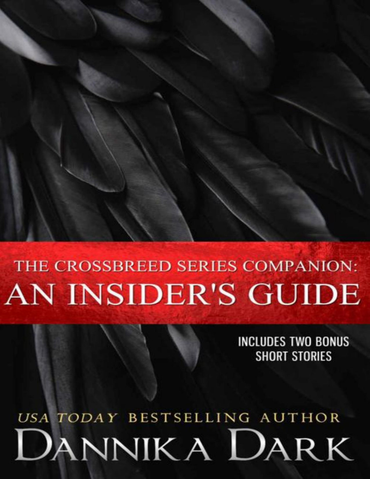 The Crossbreed Series Companion An Insiders Guide Dannika Dark