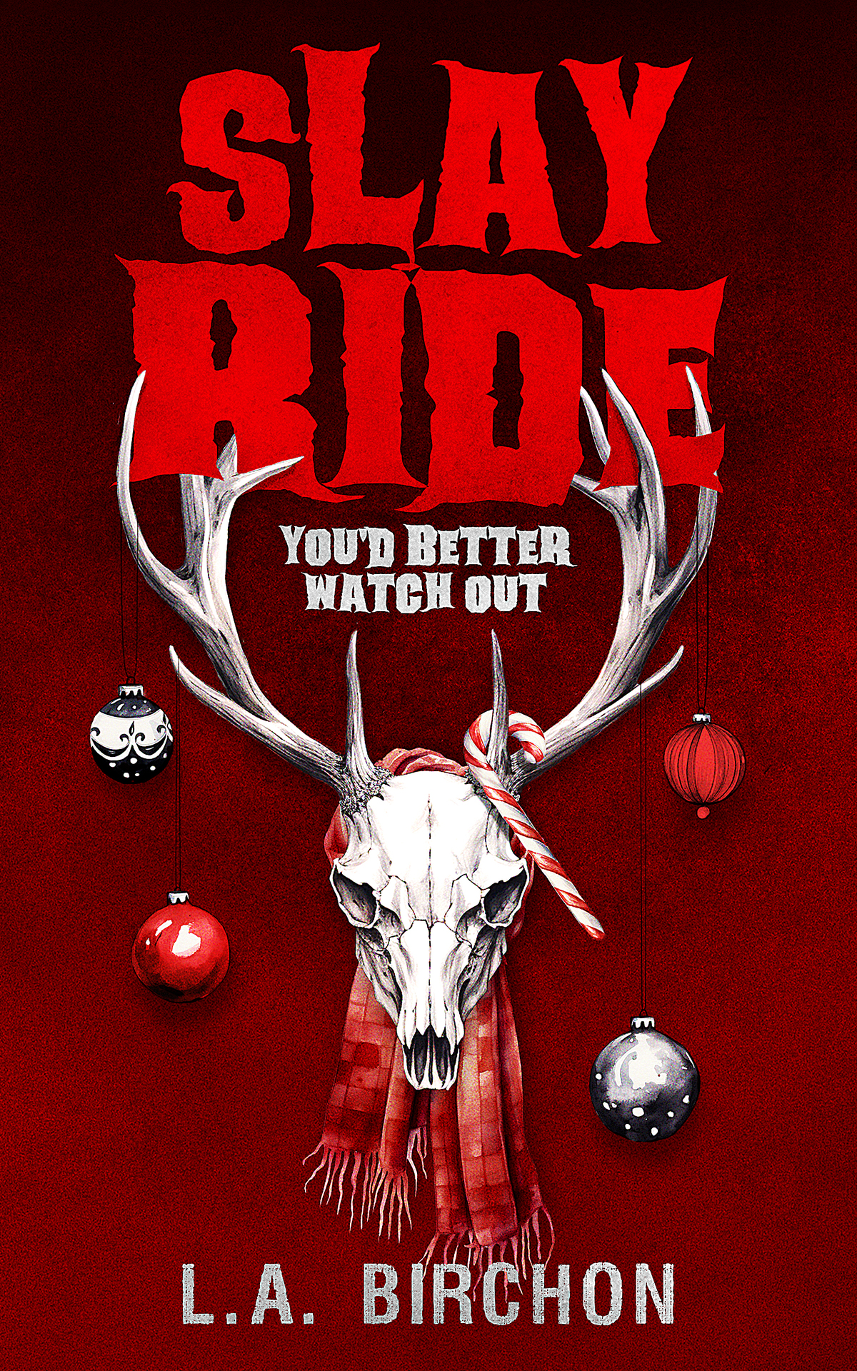Slay Ride A Fastpaced And Frighteningly Funny Christmas Survival Horror La Birchon