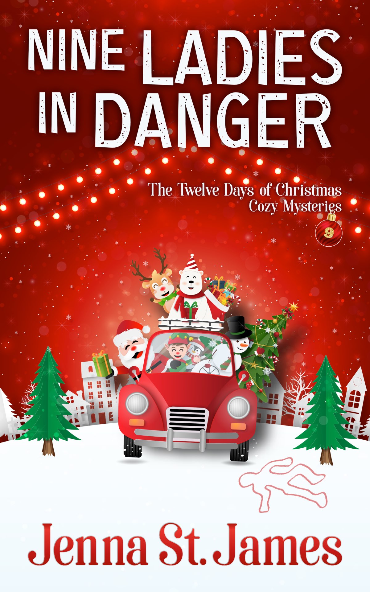 Nine Ladies In Danger Twelve Days Of Christmas Cozy Mystery 9 Jenna St James