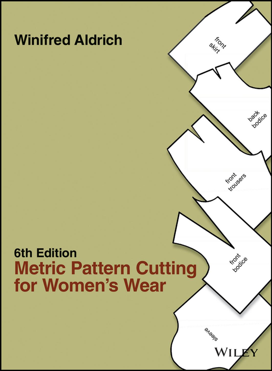 Metric Pattern Cutting For Womens Wear 6th Winifred Aldrich