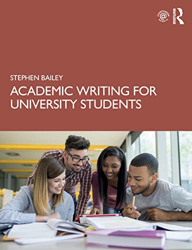 Academic Writing For University Students 1st Edition Bailey Stephen