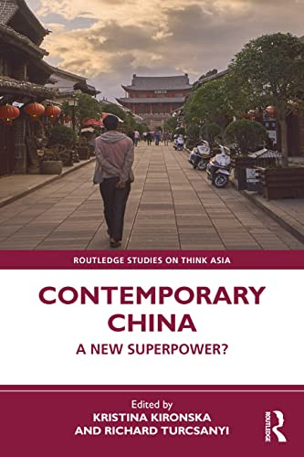 Contemporary China A New Superpower 1st Edition Kironska Kristina