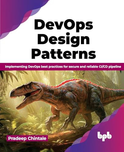 Devops Design Pattern Implementing Devops Best Practices For Secure And Reliable Cicd Pipeline 1st Edition Pradeep Chintale