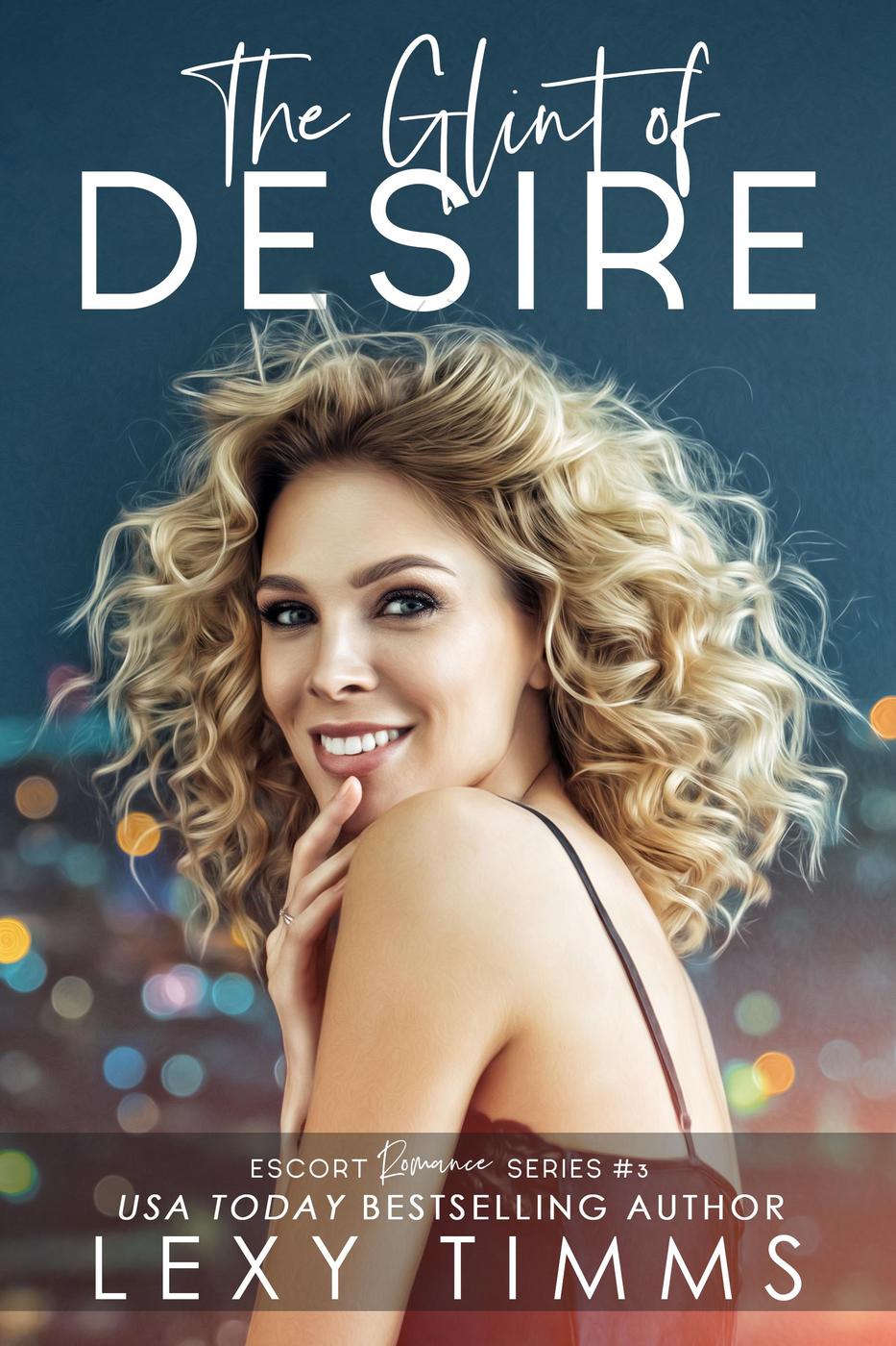 The Glint Of Desire Lexy Timms