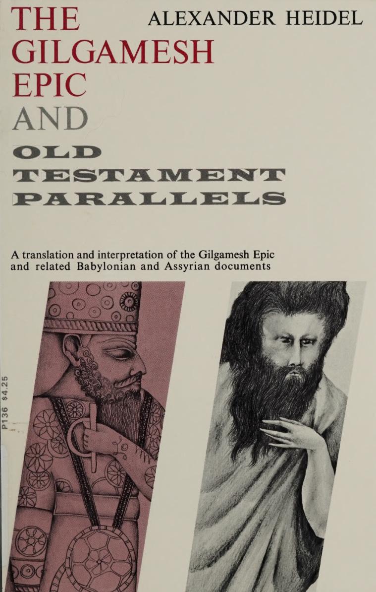 The Gilgamesh Epic And Old Testament Parallels Heidel Alexander