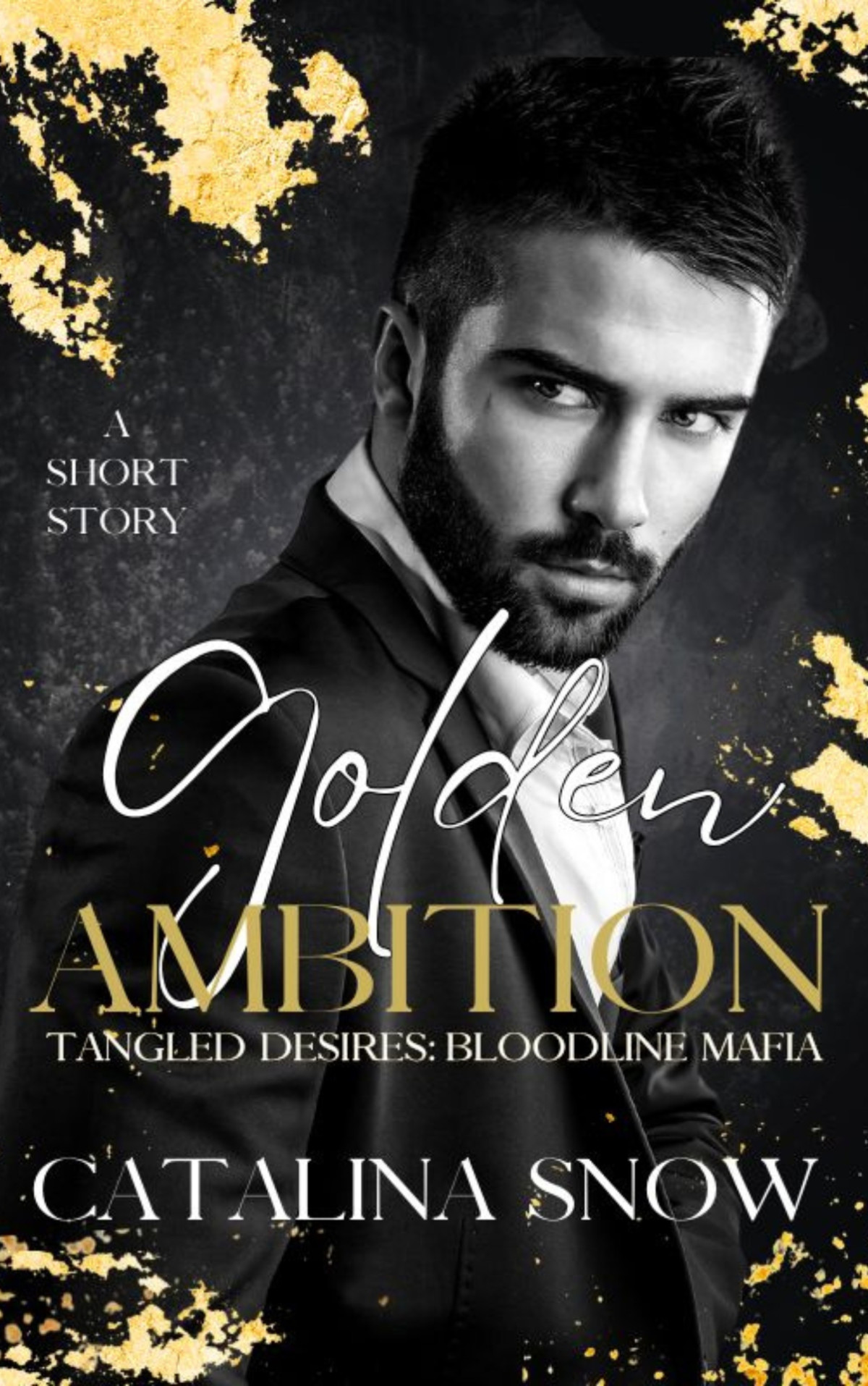 Golden Ambition A Dark Mafia Short Story Catalina Snow