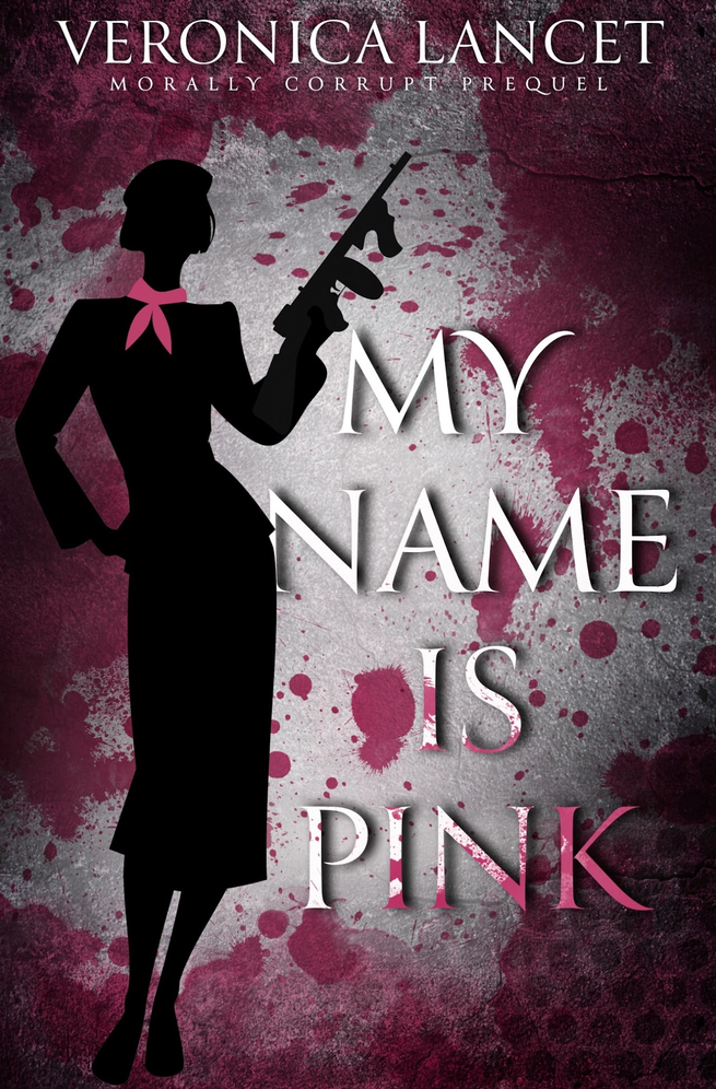 My Name Is Pink Morally Questionable Book 05 Veronica Lancet