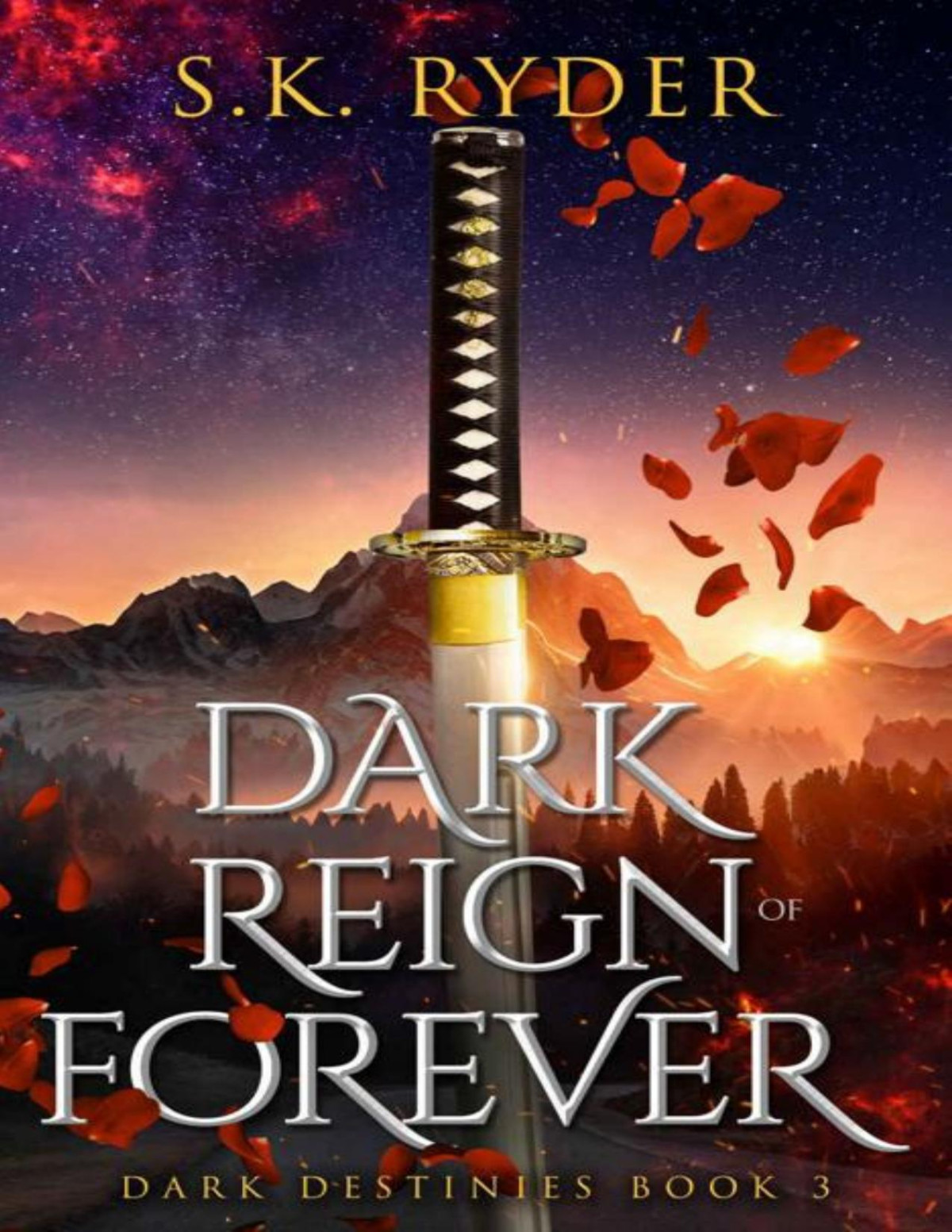 Dark Reign Of Forever A Vampire Suspense Romance Dark Destinies Book 3 Sk Ryder