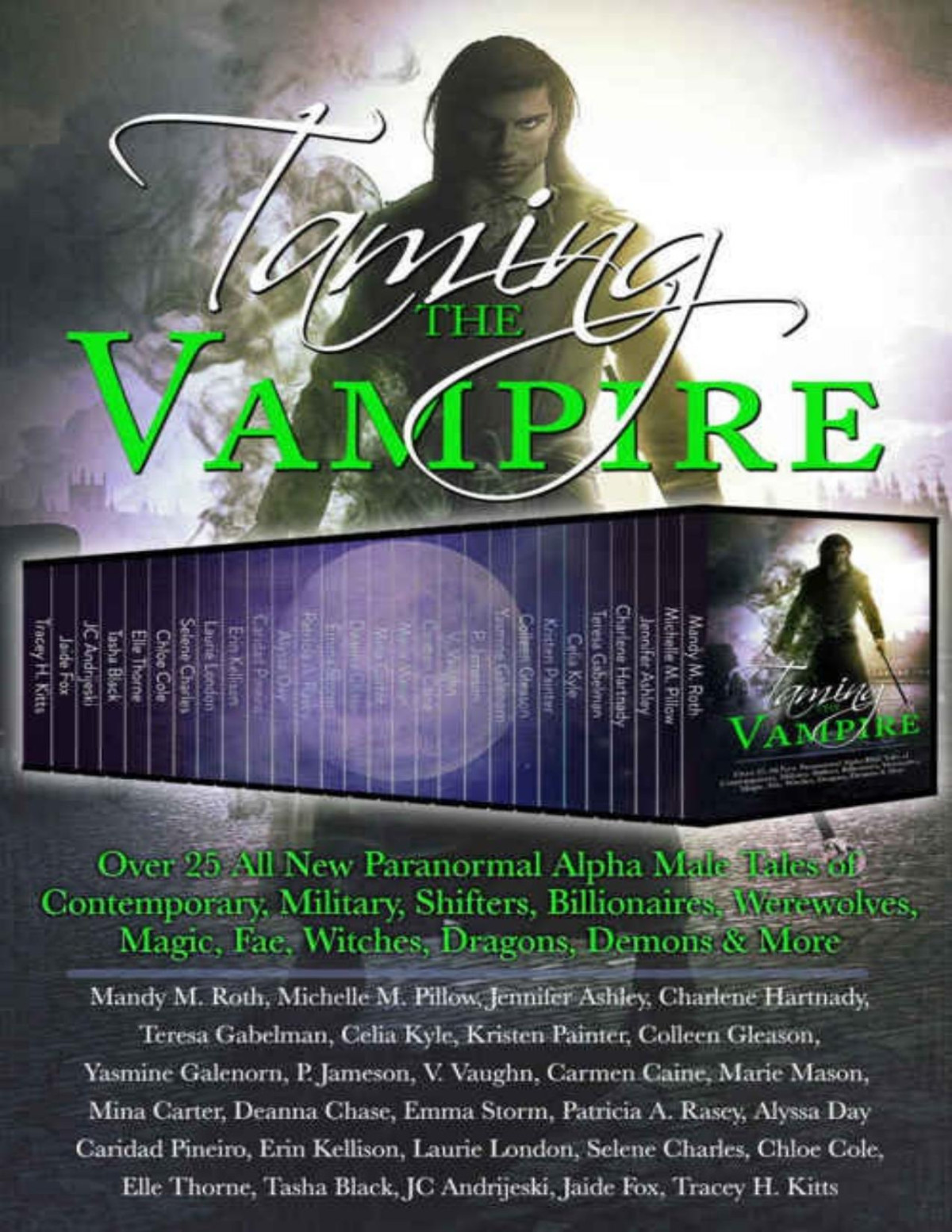 Taming The Vampire Over 25 All New Paranormal Alpha Male Tales Of Contemporary Military Shifters Billionaires Werewolves Magic Fae Witches Dragons Demons More Mandy M Roth