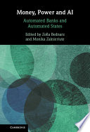 Money Power And Ai Automated Banks And Automated States 1st Edition Edited By Zofia Bednarz Monika Zalnieriute