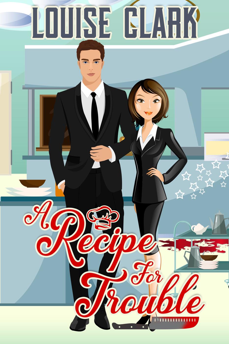 A Recipe For Trouble Louise Clark