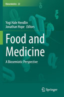 Food And Medicine A Biosemiotic Perspective 1st Edition Yogi Hale Hendlin