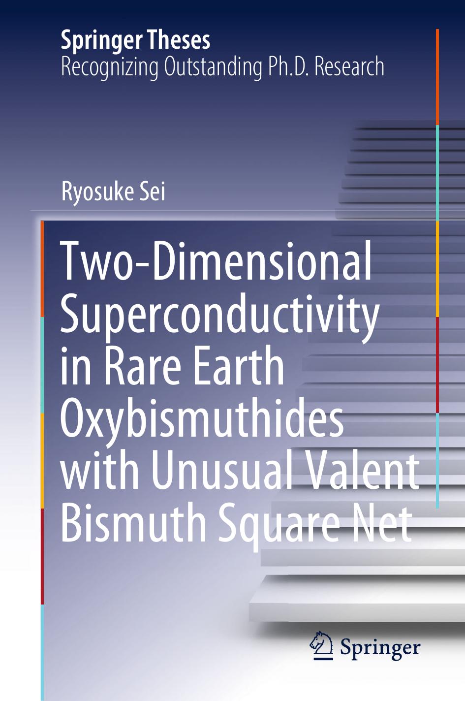 Twodimensional Superconductivity In Rare Earth Oxybismuthides With Unusual Valent Bismuth Square Net Ryosuke Sei