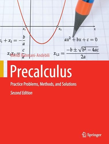 Precalculus Practice Problems Methods And Solutions 2nd Edition Mehdi Rahmaniandebili