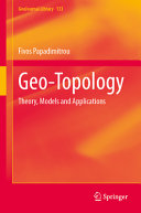Geotopology Theory Models And Applications 1st Edition Fivos Papadimitrou