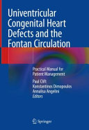 Univentricular Congenital Heart Defects And The Fontan Circulation Practical Manual For Patient Management 1st Edition Paul Clift