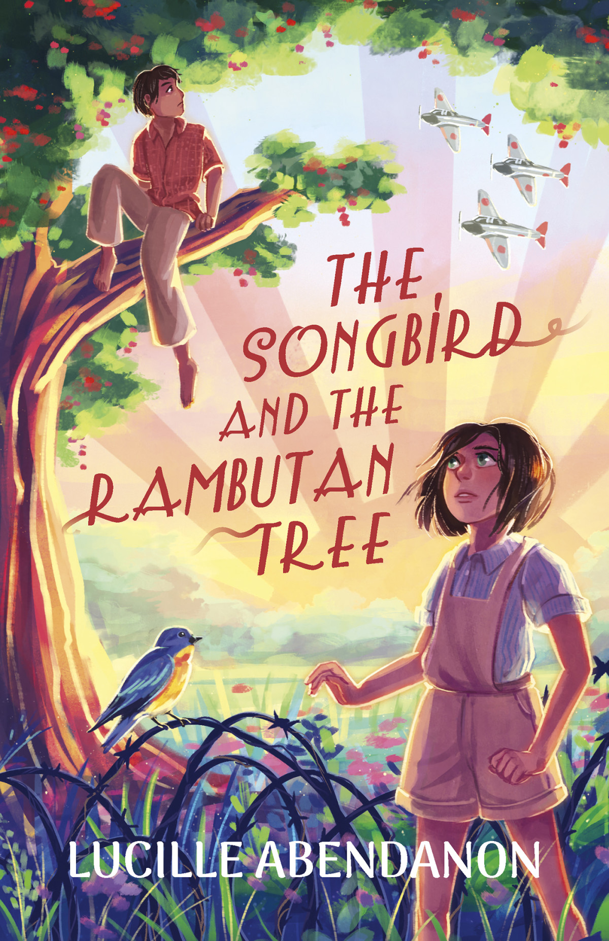 The Songbird And The Rambutan Tree Lucille Abendanon