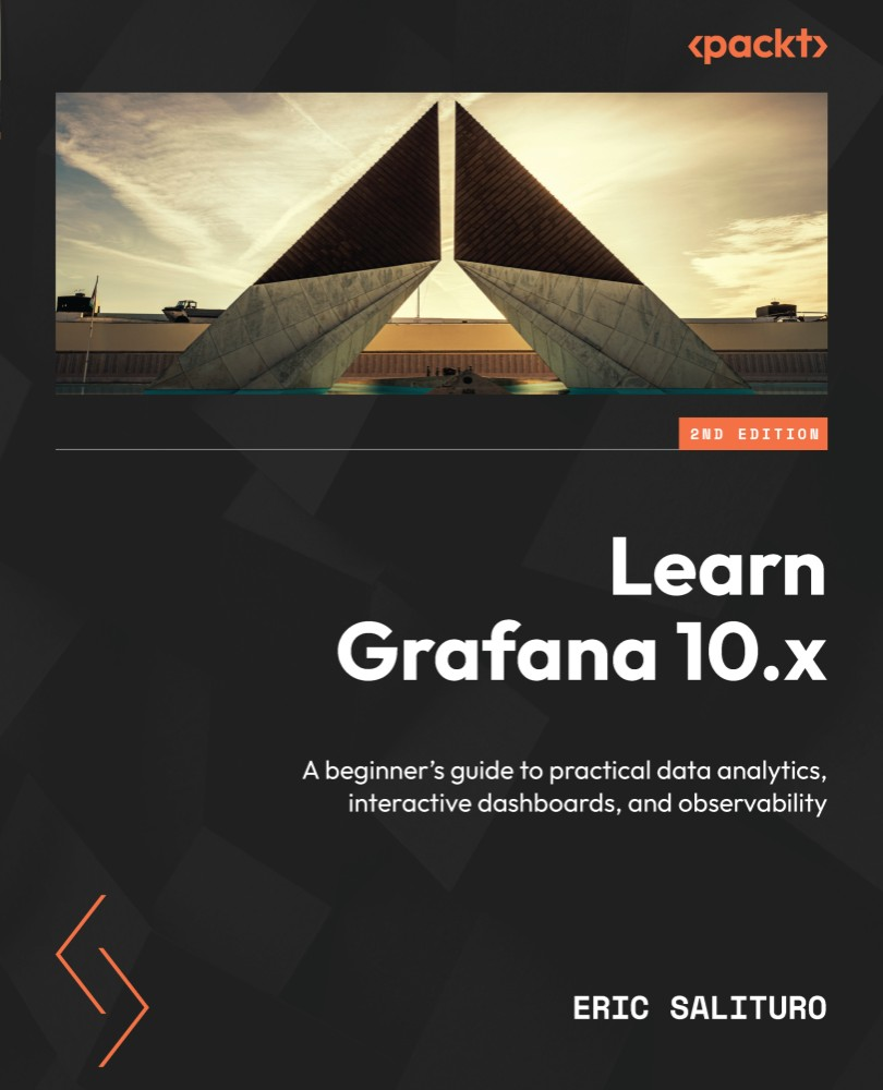 Learn Grafana 10x Second Edition Eric Salituro