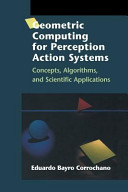 Geometric Computing For Perception Action Systems Concepts Algorithms And Scientific Applications 1st Edition Bayro Corrochano