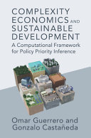 Complexity Economics And Sustainable Development A Computational Framework For Policy Priority Inference Omar A Guerrero