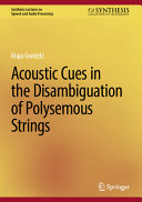 Acoustic Cues In The Disambiguation Of Polysemous Strings 1st Edition Gwd