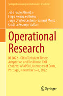 Operational Research Io 2022or In Turbulent Times Adaptation And Resilience Xxii Joo Paulo Almeida