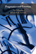 Pragmatics And Emotion Tim Wharton Louis De Saussure