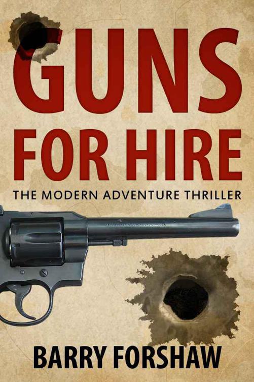 Guns For Hire The Modern Adventure Thriller 2012 1st Barry Forshaw