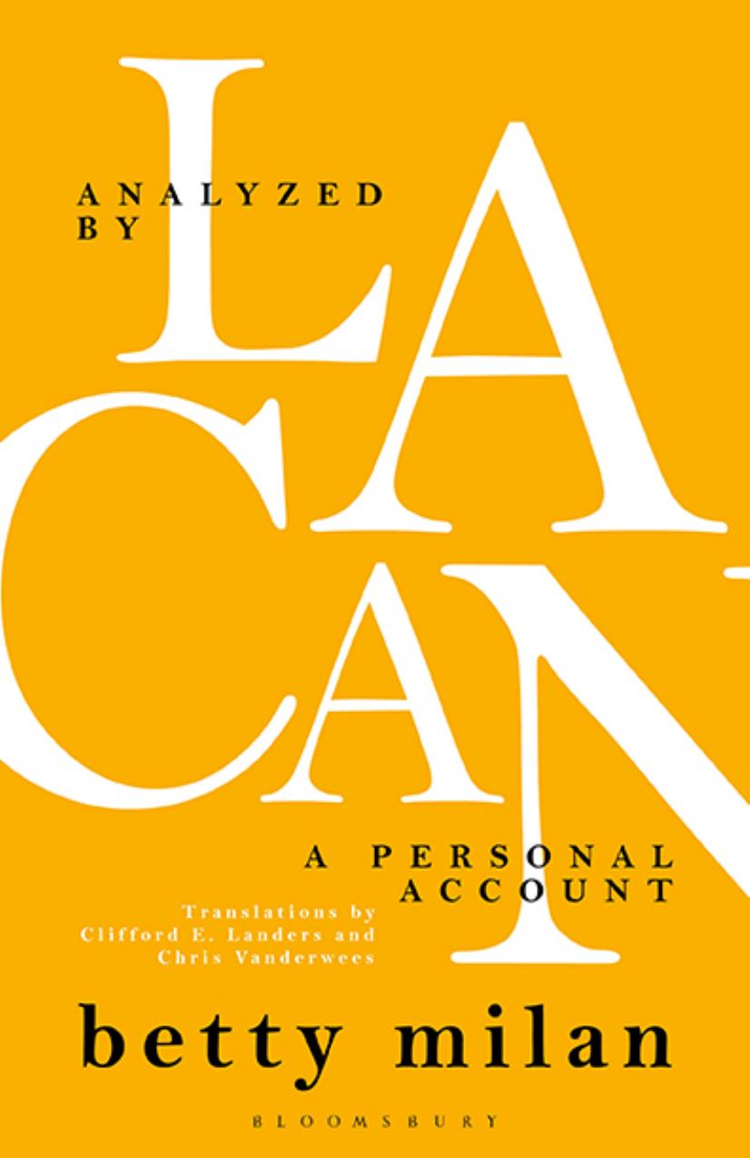 Analyzed By Lacan A Personal Account Betty Milan